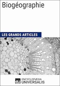 Biogéographie - Encyclopaedia Universalis - E-Book
