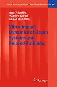 Vibro-Impact Dynamics of Ocean Systems and Related Problems - - E-Book