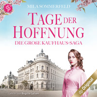 Tage der Hoffnung - Die große Kaufhaus-Saga, Band 2 (Ungekürzt) - Mila Sommerfeld - Hörbuch