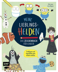 Meine Lieblingshelden – Das Zeichenbuch für Kinder - Silke Janas - E-Book