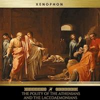 The Polity of the Athenians and the Lacedaemonians - Xenophon - Hörbuch