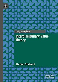 Interdisciplinary Value Theory - Steffen Steinert - E-Book