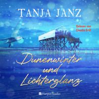Dünenwinter und Lichterglanz (ungekürzt) - Tanja Janz - Hörbuch