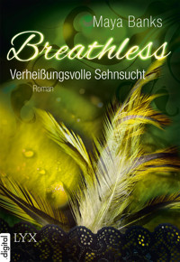 Breathless - Verheißungsvolle Sehnsucht - Maya Banks - E-Book