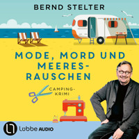 Mode, Mord und Meeresrauschen - Camping-Krimi (Gekürzt) - Bernd Stelter - Hörbuch