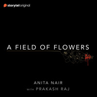 A Field of Flowers - Anita Nair - Hörbuch