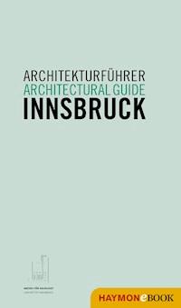 Architekturführer Innsbruck / Architectural guide Innsbruck -  - E-Book