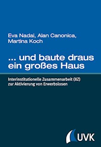 … und baute draus ein großes Haus - Eva Nadai - E-Book