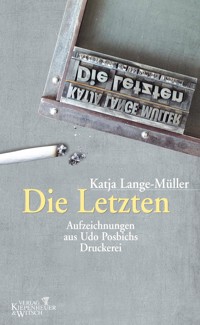 Die Letzten - Katja Lange-Müller - E-Book