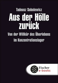 Aus der Hölle zurück - Tadeusz Sobolewicz - E-Book