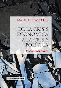 De la crisis económica a la crisis política - Manuel Castells - E-Book