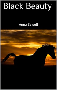 Black Beauty - Anna Sewell - E-Book
