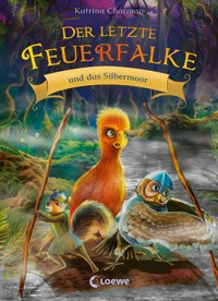 Der letzte Feuerfalke und das Silbermoor (Band 8) - Katrina Charman - E-Book