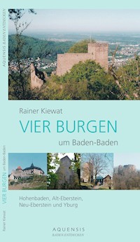 VIER BURGEN um Baden-Baden - Rainer Kiewat - E-Book
