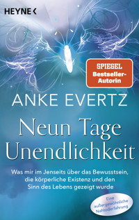 Neun Tage Unendlichkeit - Anke Evertz - E-Book