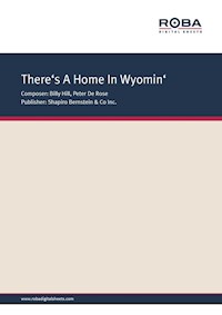 There's A Home In Wyomin' - Billy Hill - E-Book