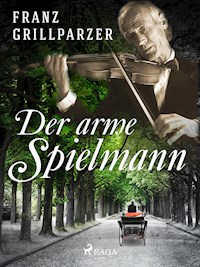 Der arme Spielmann - Franz Grillparzer - E-Book