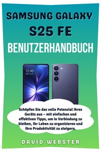 Samsung Galaxy S25 FE Benutzerhandbuch - David Webster - E-Book