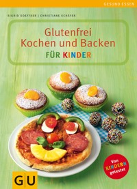 Glutenfrei Kochen und Backen für Kinder - Sigrid Soeffker - E-Book
