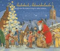 Morgen Kinder wird's was geben - Anonym - Hörbuch