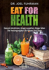 Eat for Health - Joel Fuhrman - E-Book