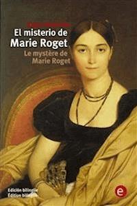 El misterio de Marie Roget/Le mystère de Marie Roget - Edgar Allan Poe - E-Book