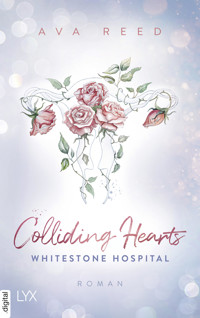 Whitestone Hospital - Colliding Hearts - Ava Reed - E-Book