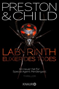 Labyrinth - Elixier des Todes - Douglas Preston - E-Book
