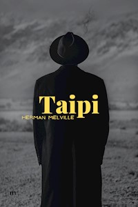 Taipi - Herman Melville. - E-Book