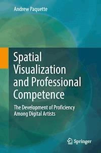Spatial Visualization and Professional Competence - Andrew Paquette - E-Book