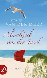 Abschied von der Insel - Vonne van der Meer - E-Book