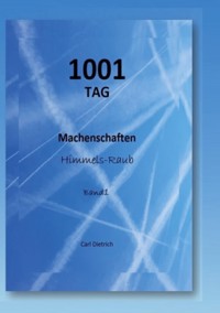 1001 TAG Machenschaften Band 1 - Carl Dietrich - E-Book