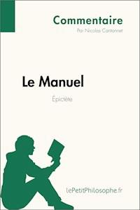 Le Manuel d'Épictète (Commentaire) - Nicolas Cantonnet - E-Book