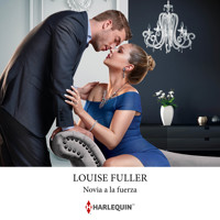 Novia a la fuerza - Louise Fuller - Hörbuch