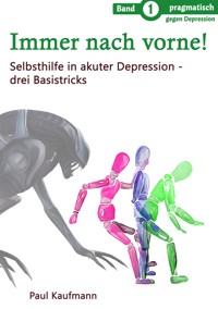 Immer nach vorne! - Paul Kaufmann - E-Book