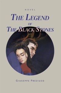 The legend of black stones - Giuseppe Preziuso Preziuso - E-Book
