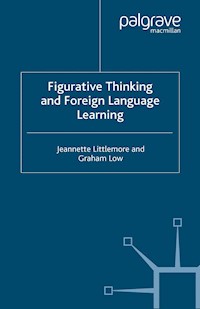 Figurative Thinking and Foreign Language Learning - J. Littlemore - E-Book