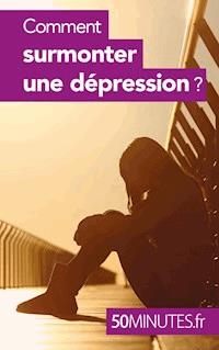 Comment surmonter une dépression ? - Aurélie Cosyns - E-Book