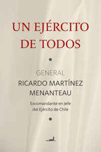Un Ejército de Todos - Ricardo Martínez Menanteau - E-Book