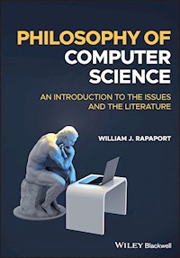 Philosophy of Computer Science - William J. Rapaport - E-Book