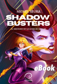 Shadow Busters - Miguel Seura - E-Book