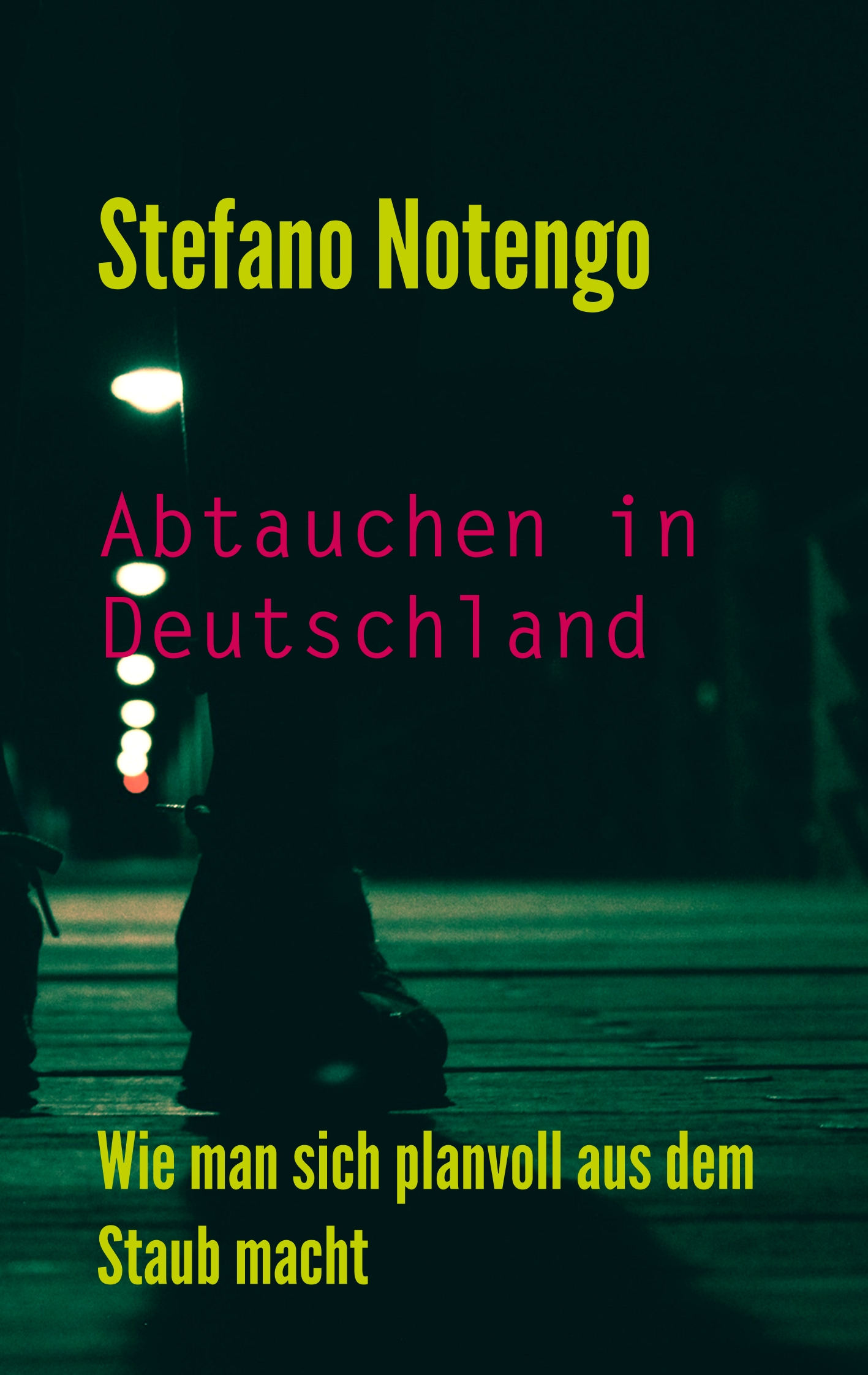 Abtauchen in Deutschland - Stefano Notengo - E-Book