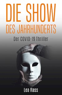 Die Show des Jahrhunderts - Lea Rass - E-Book