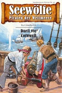Seewölfe - Piraten der Weltmeere 45 - Burt Frederick - E-Book