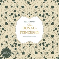 Die Donauprinzessin - Beate Maly - Hörbuch