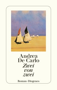 Zwei von zwei - Andrea De Carlo - E-Book