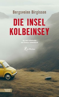 Die Insel Kolbeinsey - Bergsveinn Birgisson - E-Book