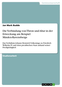 Die Verbindung von Thron und Altar in der Erweckung am Beispiel Minden-Ravensbergs - Jan Mark Budde - E-Book