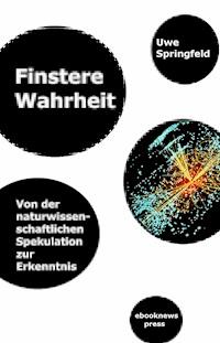 Finstere Wahrheit - Uwe Springfeld - E-Book