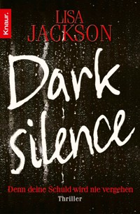 Dark Silence - Lisa Jackson - E-Book